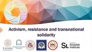 Activism, resistance and transnational solidarity