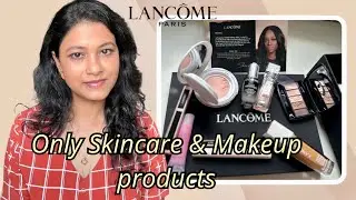 Lancome Skincare & Makeup Products lets test it out /@lancomeusa  @Sephora @Nykaa