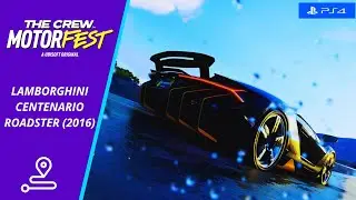 RUTA con el LAMBORGHINI CENTENARIO ROADSTER (2016) en The Crew Motorfest