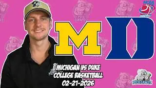 Michigan vs Duke 2/21/26 Free College Basketball Picks and Predictions | NCAAB Pick