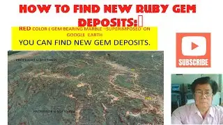 HOW TO FIND NEW RUBY GEM DEPOSITS