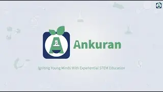 Ankuran Foundation: Nurturing Young Minds | Experiential Science-Learning Hub | Tamil | தமிழ்