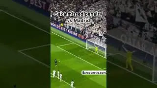 Saka missed penalty against Real Madrid 0 : 0 Arsenal first half #championsleague