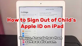 How to Sign Out of Child&rsquo;s Apple ID on an iPad or iPhone? Two Solutions provided.