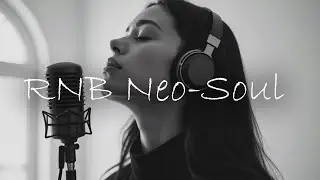 [R&B and Neo-soul 09] Cozy music / Chill / For work / Ballad / Relax / Coffee / Study