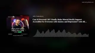 Can AI Powered CBT Finally Make Mental Health Support Accessible For Everyone with Anxiety and Depre