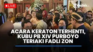 Sambil Berteriak, Kubu PB XIV Purboyo Temui Fadli Zon, Acara di Keraton Solo Sempat Terhenti