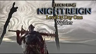 Level 15 Day One - Wylder Solo - Everdark Libra - Eldenring Nightreign