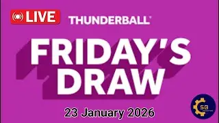 Thunderball draw live Tonight Results from Friday 23 January 2026 |  thunderball live draw