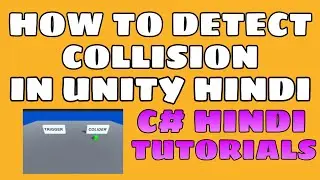 COLLISION DETECTION IN UNITY IN HINDI C# BEGINNER TUTORIAL