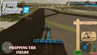 Farming Simulator 22 (Woot Farms) | Prepping the fields  | Ep. 41