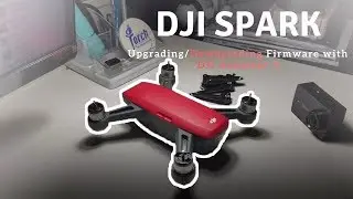DJI Spark - Upgrading/Downgrading Firmware with DJI Assistant 2