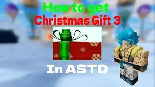 HOW TO GET THE NEW CHRISTMAS GIFT BOX 3 IN ASTD