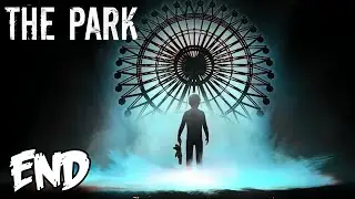 The Park Ending - The House of Horror (Gameplay / Walkthrough)
