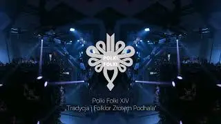 Podsumowanie POLKI FOLKI XIV 