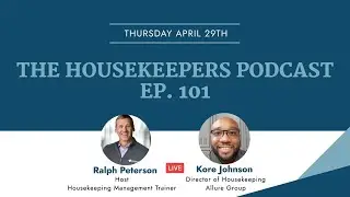 The Housekeepers Podcast EP 02 Housekeeping Operations in a Skilled Nursing Facility #housekeeping