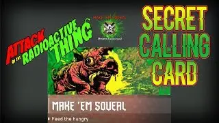 How To Unlock the 2nd SECRET CLASSIFIED CALLING CARD Make Em Squeal- Attack of the Radioactive Thing