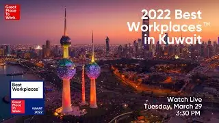 Kuwait Best Workplaces List Announcement 2022
