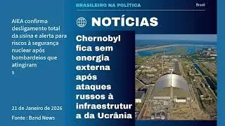 Chernobyl fica sem energia externa ap&oacute;s ataques russos &agrave; infraestrutura da Ucr&acirc;nia