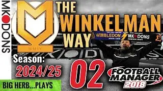 FM18 MK Dons Let's Play S8 Ep2 - PREM KICK OFF! - Arsenal & Hamilton - Football Manager 2018
