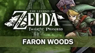 Zelda: Twilight Princess - Faron Woods (Cover)