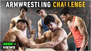 Arm Wrestling Everyone | @theyashanand @SaketGokhaleVlogs @FitMindsvlogs @SiddhantRaiSikand