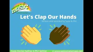 Let's clap our hands - action song for kids up to 6 years by Susie & Phil