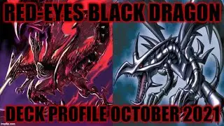 RED-EYES BLACK DRAGON DECK PROFILE (OCTOBER 2021) YUGIOH!