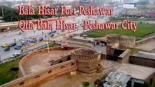 Bala Hisar Fort Peshawar | Qila Bala Hisar | Peshawar City | Full View | Media Art