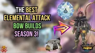 The BEST ELEMENTAL ATTACK BOW BUILDS! Rajang Coil Season 3 l Monster Hunter Now