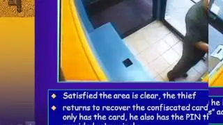 ATM Fraud. How its done to steal your PIN nad ATM card