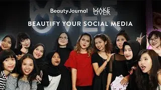Beauty Journal x Make Over: Beautify Your Social Media