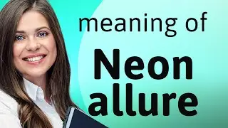 Unraveling the Neon Allure: A Dive into Language Vivacity