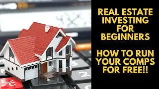 Real Estate Investing For Beginners: How to Run Your Comps for Free on Redfin!