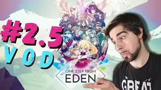 Final Boss CUCKED ME - ONE STEP FROM EDEN - LET'S PLAY - PART 2.5 (VOD)