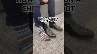 How to put on a Chelsea Boot #chelseaboots #howto #fashiontips