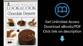 Download Chocolate Desserts (Anne Willan's Look and Cook) PDF