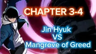 SOLO MAX-LEVEL NEWBIE:--:JIN HYUK VS MANGROVE OF GREED::___CHQPTER 3-4