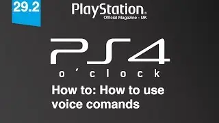 PS4 o'clock how to use voice commands on PlayStation 4