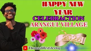 HAPPY NEW YEAR CELEBRATION 2026#ARANGUL VILLAGE DANCE VIDEO #9 #@Thomaslifestylevlog