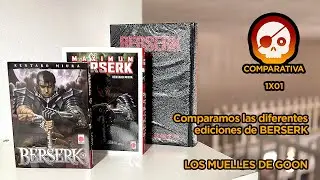 Hoy Comparamos 1x01 - Ediciones a nuestra mano del manga Berserk