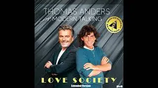 Thomas Anders - Love Society Extended Version (cut by Manayev)