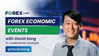 Forex Economic Events with David Song 5/14/2025