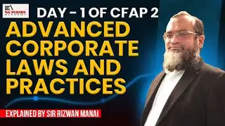 Introductory Class | CFAP 2 – Advanced Corporate Laws and Practices | June 2026 | by Rizwan Manai