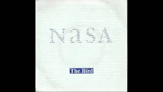 Nasa - The bird - EkaN DJ Edit