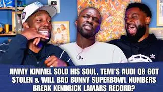 JIMMY KIMMEL SOLD HIS SOUL, TEMI's AUDI Q8 GOT STOLEN & BAD BUNNY SUPERBOWL NUMBERS | 90s Baby Show