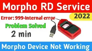 Morpho Device Not Working 2022 || Error:999-Internal error || #morpho #morphordservice #unic_tech