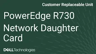 Dell PowerEdge R730: Remove & Install Network Daughter Card