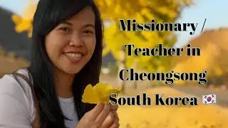 Missionary / Teacher in Cheongsong  South Korea (2017-2020 Compilation)- 1 Hour