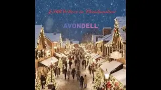 Dad band writes Christmas anthem!  I Still Believe in Christmas Time  -  Avondell